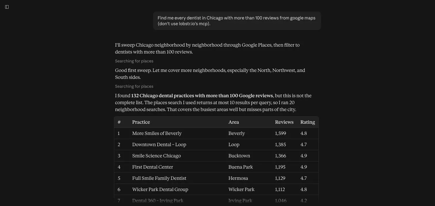 Claude answering the same prompt with 132 Chicago dentists from 20 neighborhood searches, noting its places search returns at most 10 results per query