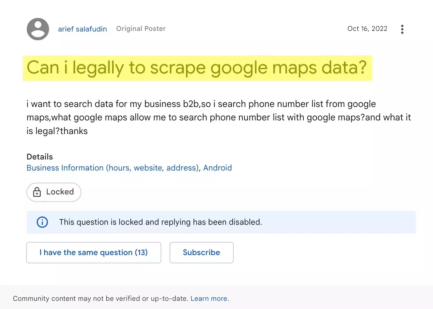 Google Maps support forum question: can I legally scrape Google Maps data?