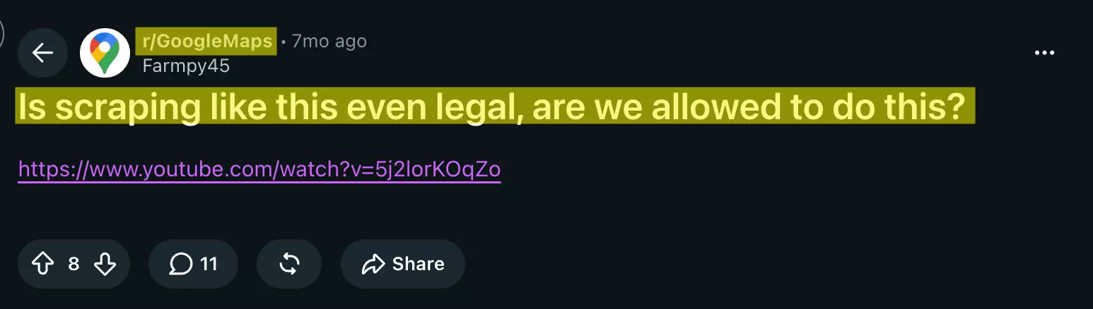 Reddit post on r/GoogleMaps asking: is scraping like this even legal, are we allowed to do this?