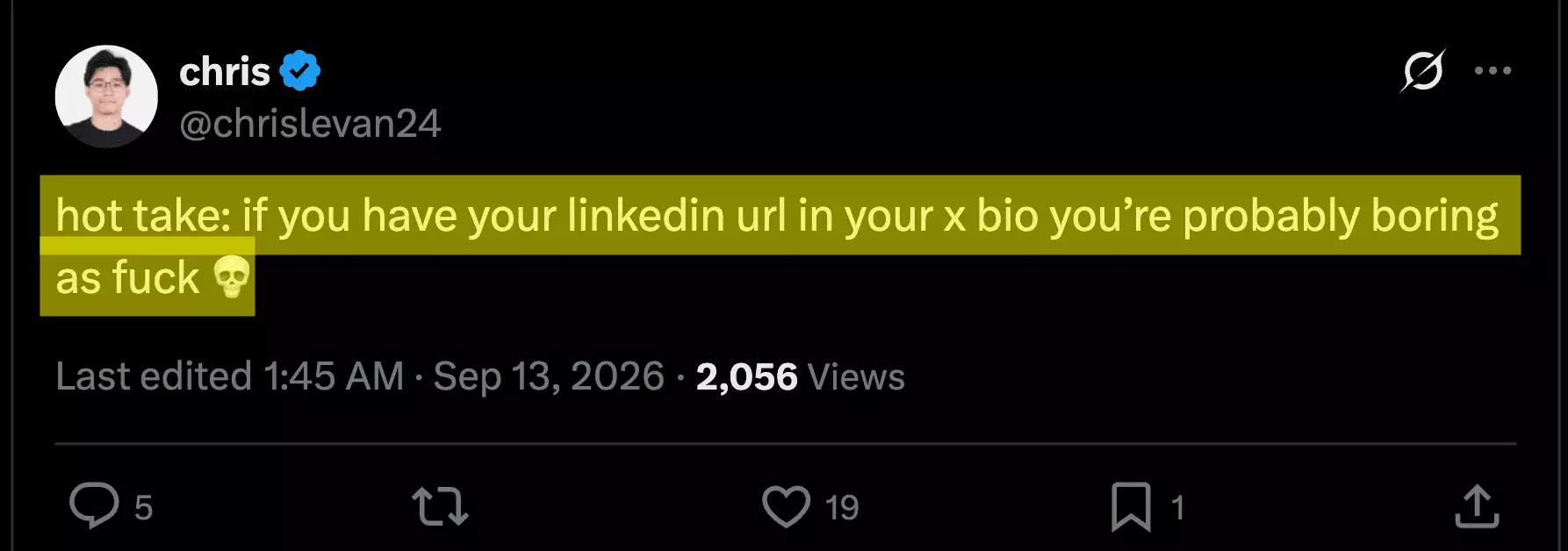 X post by chris: hot take β if you have your linkedin url in your x bio you're probably boring, with the hot take highlighted