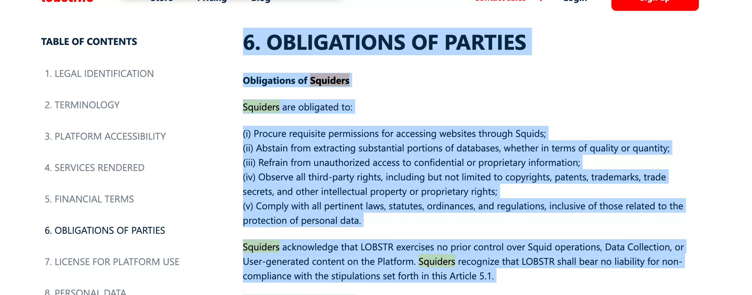 Article 6 Obligations of parties des conditions d'utilisation de lobstr.io : les utilisateurs s'engagent notamment à s'abstenir d'extraire des parties substantielles de bases de données, en qualité ou en quantité, et à respecter la réglementation sur les données personnelles