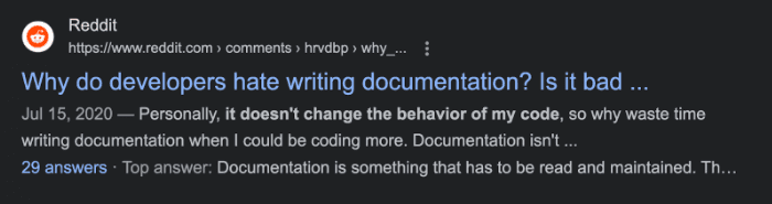 Reddit featured snippet answering Why developers hate writing documentation